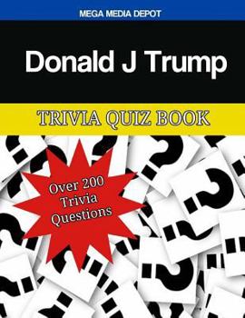 Paperback Donald J Trump Trivia Quiz Book