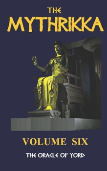 The Mythrikka: Volume 6