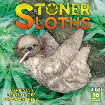 Calendar 2020 Stoner Sloths 16-Month Wall Calendar: By Sellers Publishing Book