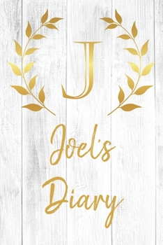Paperback Joel's Diary: Personalized Diary for Joel / Journal / Notebook - J Monogram Initial & Name - Great Christmas or Birthday Gift Book