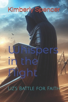 Paperback Whispers in the Night: Liz's Battle for Faith Book