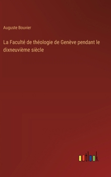 Hardcover La Faculté de théologie de Genève pendant le dixneuvième siècle [French] Book
