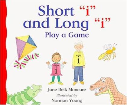 Short "i" and Long "i" Play a Game : Sound Box Library Series - Book  of the New Sound Box Books Alphabet Books