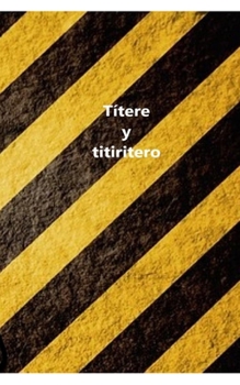 Paperback Títere y titiritero [Spanish] Book