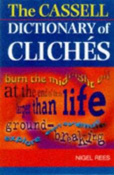 Paperback The Cassell Dictionary of Cliches Book