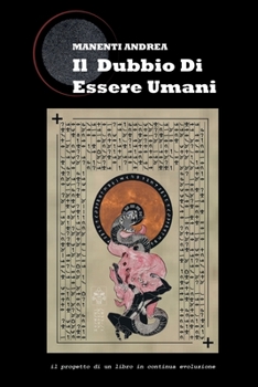 Paperback Il Dubbio Di Essere Umani [Italian] Book