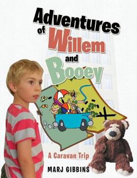 Paperback Adventures of Willem and Booey: A Caravan Trip Book