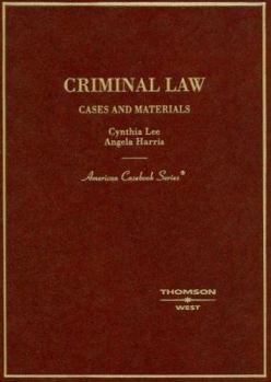 Hardcover Criminal Law: Cases And Materials (American Casebook Series) Book