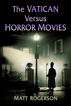 Paperback The Vatican Versus Horror Movies Book