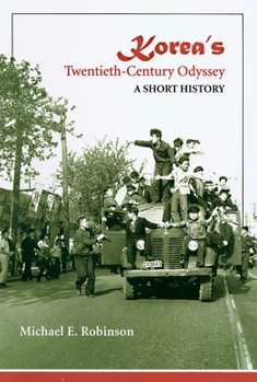 Paperback Korea's Twentieth-Century Odyssey: A Short History Book
