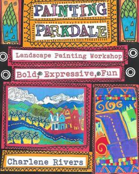 Paperback Painting Parkdale: Landscape Painting Workshop Book