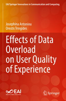 Paperback Effects of Data Overload on User Quality of Experience Book