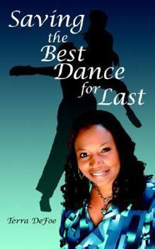 Paperback Saving the Best Dance for Last Book