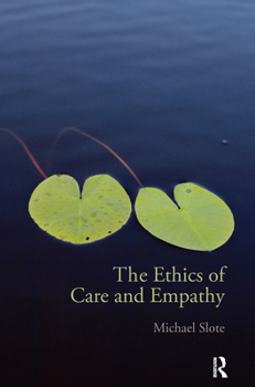 Paperback The Ethics of Care and Empathy Book