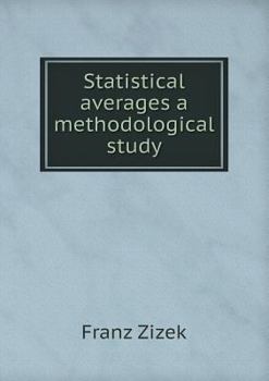 Paperback Statistical averages a methodological study Book