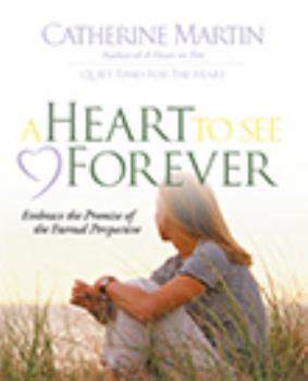 Paperback A Heart to See Forever Book