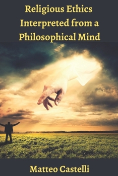 Paperback Religious Ethics Interpreted by a Philosophical Mind Book