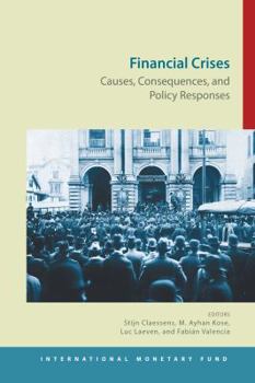 Paperback Financial Crises: Causes, Consequences, and Policy Responses Book