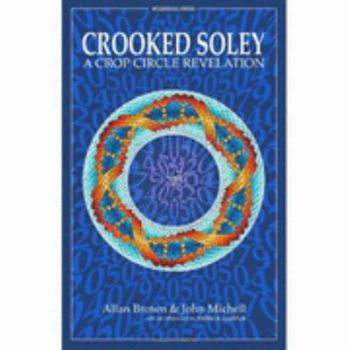 Paperback Crooked Soley: A Crop Circle Revelation Book