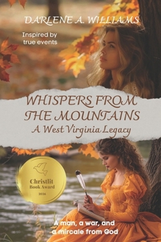 Paperback Whispers from the Mountains: A West Virginia Legacy (Inspired by true events) Book