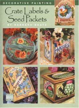 Paperback Crate Labels & Seed Packets (Leisure Arts #22537) Book