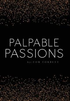 Hardcover palpable passions Book