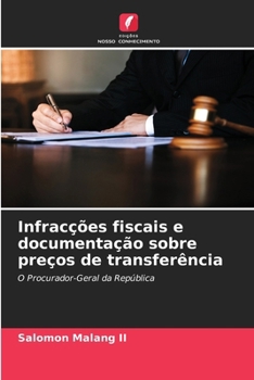 Paperback Infracções fiscais e documentação sobre preços de transferência [Portuguese] Book