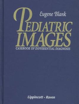 Hardcover Pediatric Images: Casebook of Differential Diagnosis Book