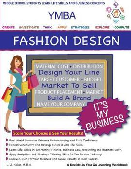 Paperback Ymba It's My Business Fashion Design: A Choose-As-You-Go Learning Adventure Book