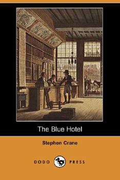 Paperback The Blue Hotel (Dodo Press) Book