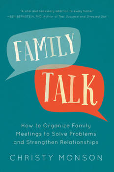 Paperback Family Talk: How to Organize Family Meetings to Solve Problems and Strengthen Relationships Book