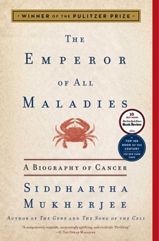 Paperback The Emperor of All Maladies: A Biography of Cancer Book