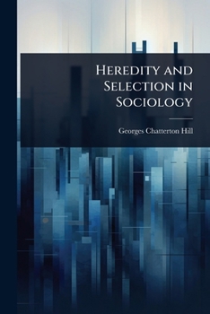 Paperback Heredity and Selection in Sociology Book