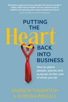 Paperback Putting The Heart Back into Business Book