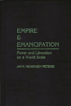 Hardcover Empire and Emancipation: Power and Liberation on a World Scale Book