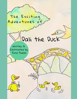Exciting Adventures of Dali the Duck