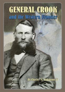Hardcover General George Crook and the Western Frontier Book