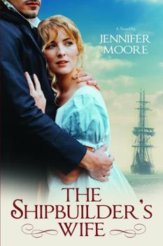 Paperback The Shipbuilder's Wife (War of 1812 Book #2) Book