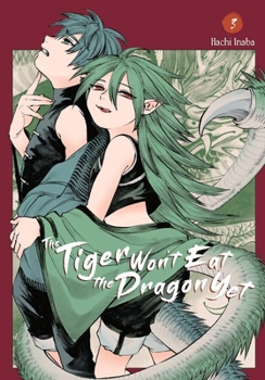 Paperback The Tiger Won't Eat the Dragon Yet, Vol. 3 Book