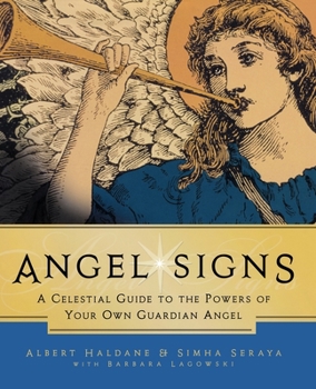 Paperback Angel Signs: A Celestial Guide to the Powers of Your Own Guardian Angel Book