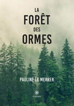 Paperback La forêt des Ormes [French] Book