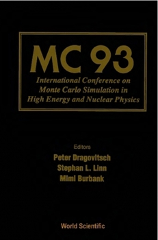 Hardcover MC 93 - PROCEEDINGS OF THE INTERNATIONAL CONFERENCE ON MONTE CARLO SIMULATION IN HIGH ENERGY AND NUCLEAR PHYSICS Book