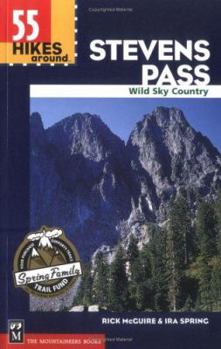 Paperback 55 Hikes Around Steven Pass: Wild Sky Area Book