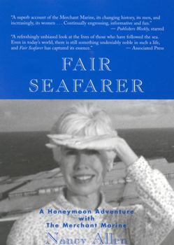 Paperback Fair Seafarer: A Honeymoon Adventure with the Merchant Marine Book