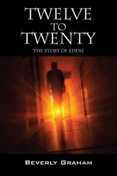 Paperback Twelve to Twenty: The Story of Eddie Book