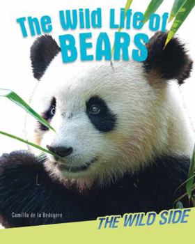 Paperback The Wild Life of Bears Book