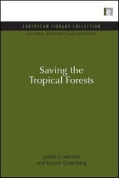 Hardcover Saving the Tropical Forests Book