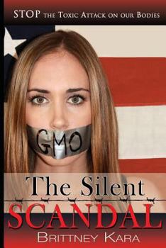 Paperback The Silent Scandal: Stop the Toxic Attack on Our Bodies Book