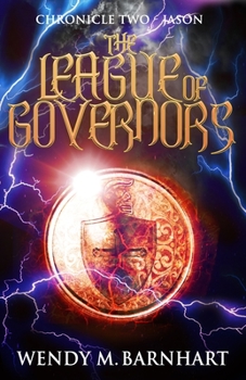 The League of Governors - Book #2 of the Adventures of Jason Lex