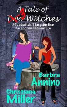 A Tale of 3 Witches - Book #2.6 of the Stacy Justice